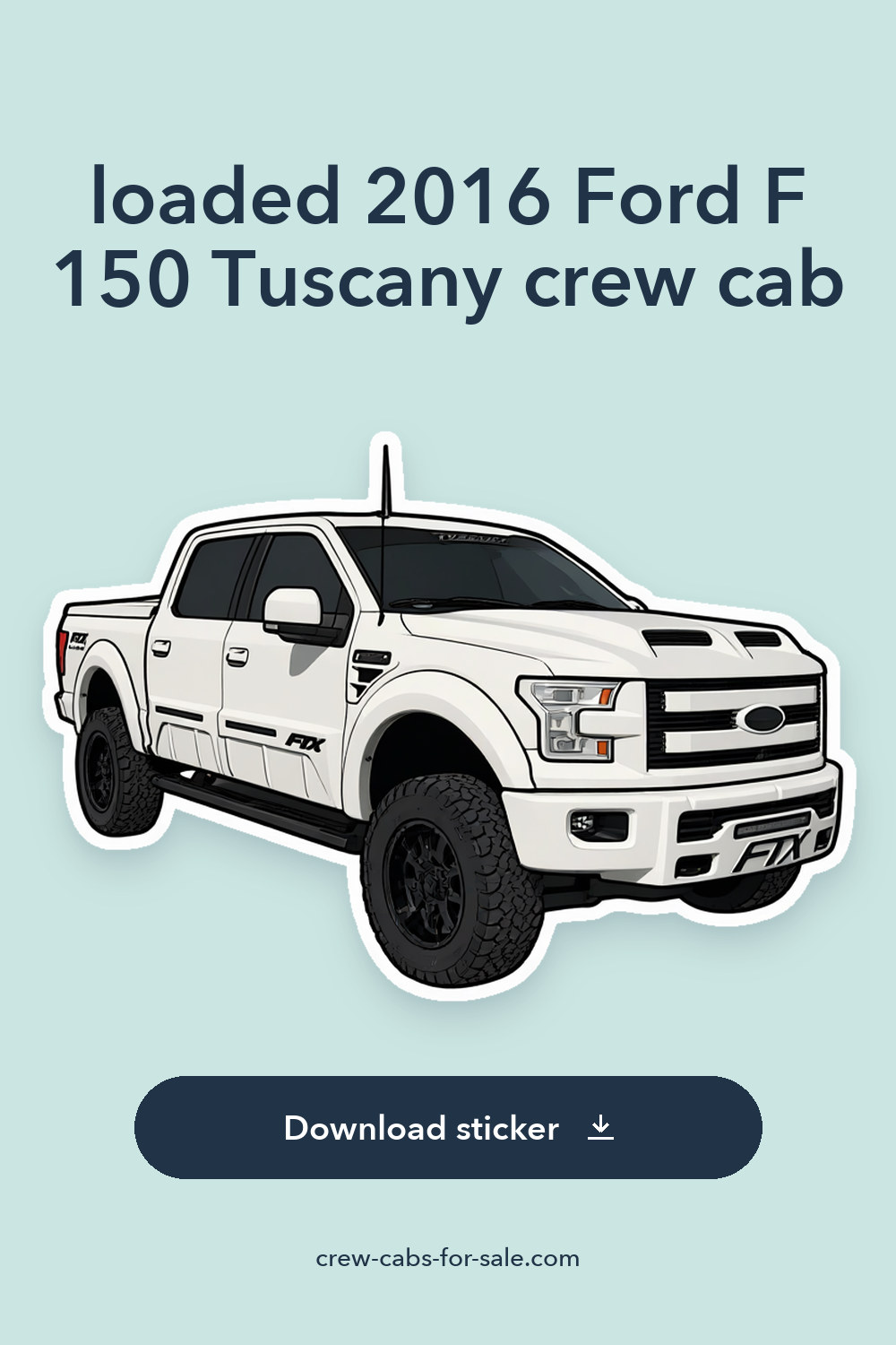 loaded 2016 Ford F 150 Tuscany crew cab sticker preview