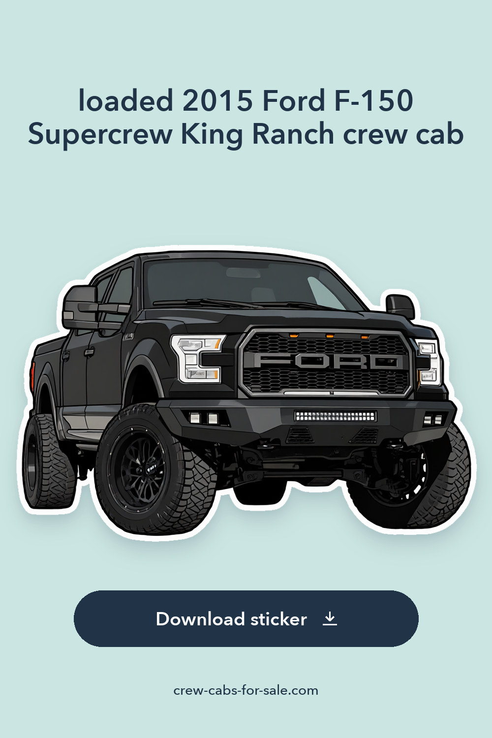 loaded 2015 Ford F-150 Supercrew King Ranch crew cab sticker preview