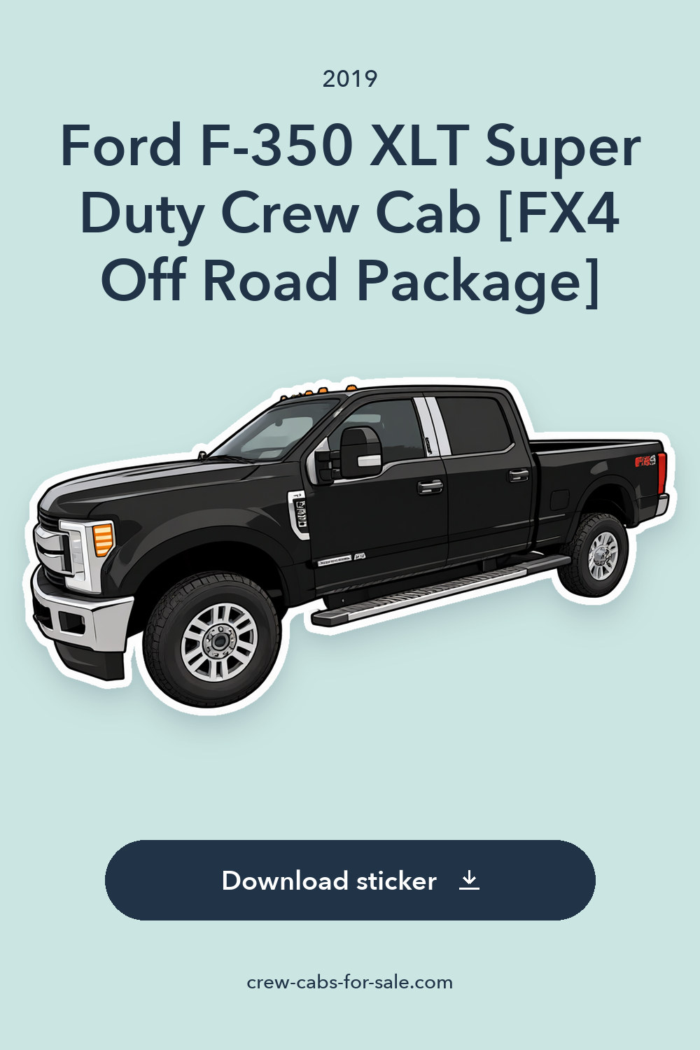2019 Ford F-350 XLT Super Duty Crew Cab [FX4 Off Road Package] sticker preview