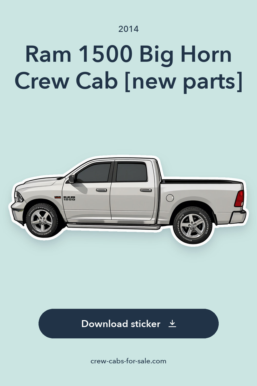 2014 Ram 1500 Big Horn Crew Cab [new parts] sticker preview