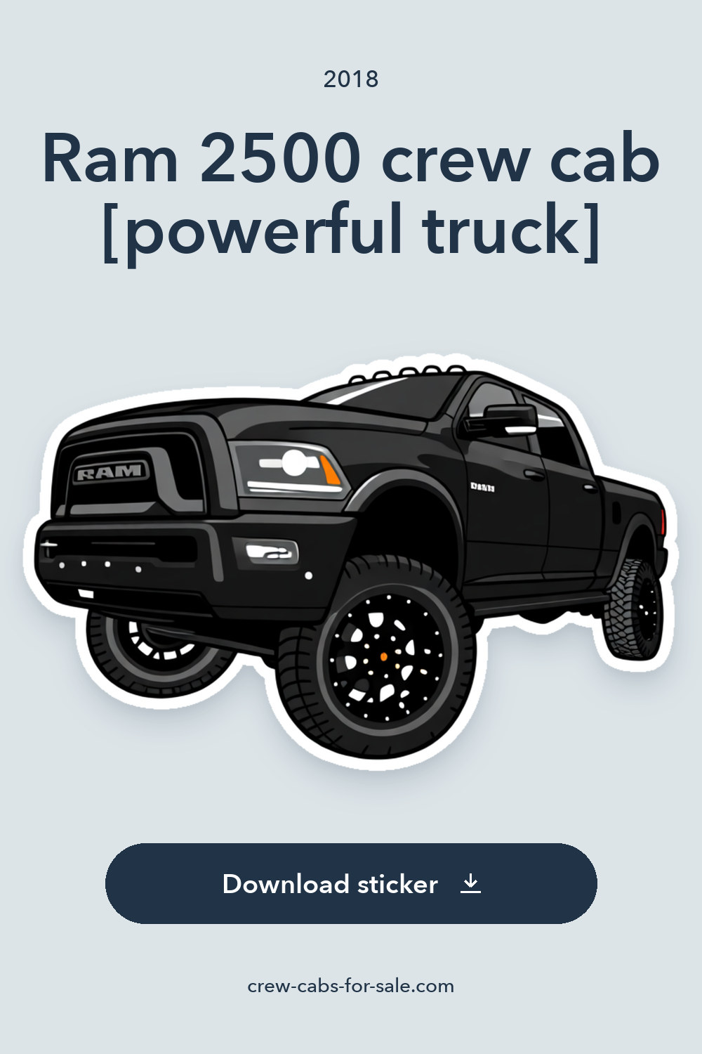 2018 Ram 2500 crew cab [powerful truck] sticker preview